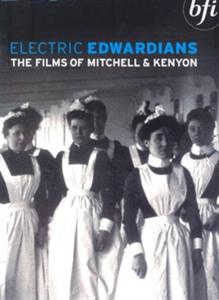 ELECTRIC EDWARDIANS: THE FILMS OF MITCHELL AND KENYON<br/><h5>Megjelenés: 2022-04-11</h5>