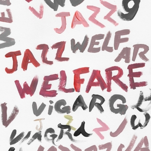 WELFARE JAZZ<br/><h5>Megjelenés: 2021-01-08</h5>