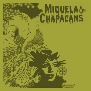 MIQUELA E LEI CHAPACANS<br/><h5>Megjelenés: 2022-10-14</h5>