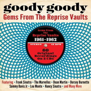 GOODY GOODY - GEMS FROM THE REPRISE VAULTS 1961-1962<br/><h5>Megjelenés: 2013-06-28</h5>