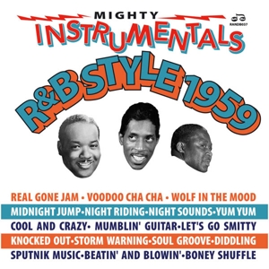 MIGHTY INSTRUMENTALS R&B-STYLE 1959<br/><h5>Megjelenés: 2016-12-08</h5>