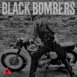 BLACK BOMBERS<br/><h5>Megjelenés: 2016-06-03</h5>