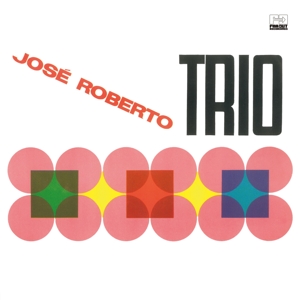 JOSE ROBERTO TRIO<br/><h5>Megjelenés: 2022-03-25</h5>