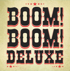 BOOM BOOM DELUXE<br/><h5>Megjelenés: 2018-03-23</h5>