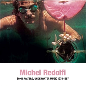 SONIC WATERS, UNDERWATER MUSIC 1979-1987<br/><h5>Megjelenés: 2021-09-24</h5>