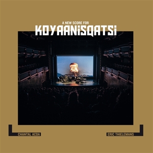 A NEW SCORE FOR KOYAANISQATSI<br/><h5>Megjelenés: 2022-08-26</h5>