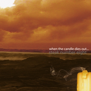 WHEN THE CANDLE DIES OUT<br/><h5>Megjelenés: 2024-11-01</h5>