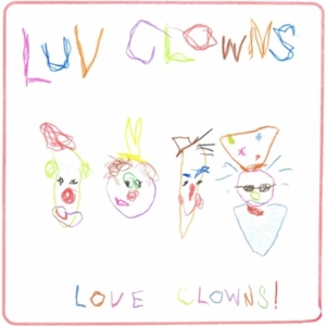 LUV CLOWNS<br/><h5>Megjelenés: 2011-12-22</h5>