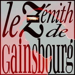 LE ZENITH DE GAINSBOURG<br/><h5>Megjelenés: 2021-06-11</h5>