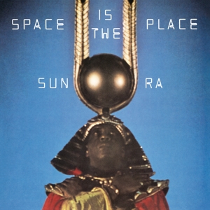 SPACE IS THE PLACE<br/><h5>Megjelenés: 2023-08-29</h5>