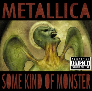 SOME KIND OF MONSTER (EP)<br/><h5>Megjelenés: 2004-08-30</h5>