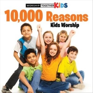 10.000 REASONS KIDS WORSHIP<br/><h5>Megjelenés: 2014-03-18</h5>