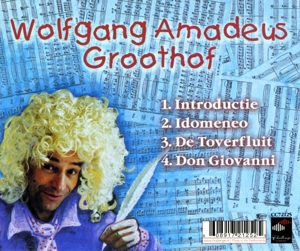 WOLFGANG AMADEUS GROOTHOF<br/><h5>Megjelenés: 2003-09-22</h5>