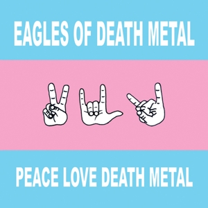 PEACE LOVE DEATH METAL<br/><h5>Megjelenés: 2016-03-31</h5>