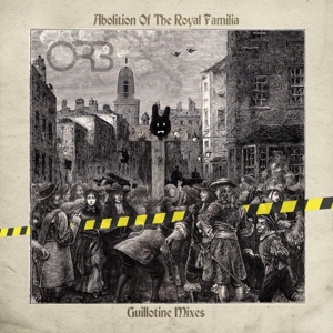 ABOLITION OF THE ROYAL FAMILIA - GUILLOTINE MIXES<br/><h5>Megjelenés: 2021-04-09</h5>