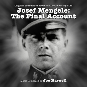 JOSEF MENGELE, THE FINAL ACCOUNT: ORIGINAL DOCUMENTARY SOUNDTRACK<br/><h5>Megjelenés: 2022-02-04</h5>