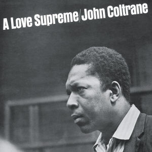 A LOVE SUPREME:DELUXE EDIT<br/><h5>Megjelenés: 2002-11-04</h5>