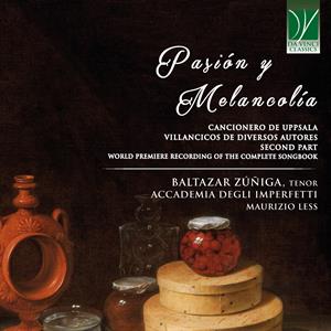 PASION Y MELANCOLIA: CANCIONERO DE UPPSALA/VILLANCICOS DE DIVERSOS AUTORES SECOND PART<br/><h5>Megjelenés: 2024-10-04</h5>