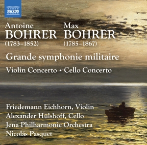 ANTOINE BOHRER & MAX BOHRER: GRANDE SYMPHONIE MILITAIRE - VIOLIN CONCERTO & CELLO CONCERTO<br/><h5>Megjelenés: 2024-02-02</h5>