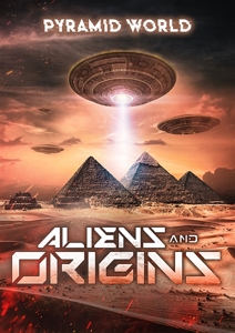 PYRAMID WORLD - ALIENS AND ORIGINS<br/><h5>Megjelenés: 2023-03-24</h5>