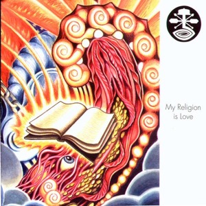 MY RELIGION IS LOVE<br/><h5>Megjelenés: 1999-07-19</h5>