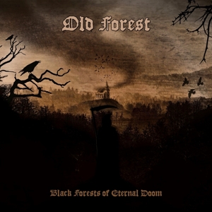 BLACK FORESTS OF ETERNAL DOOM<br/><h5>Megjelenés: 2019-06-28</h5>