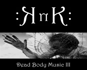 DEAD BODY MUSIC III<br/><h5>Megjelenés: 2018-10-15</h5>