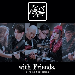 WITH FRIENDS - LIVE AT STREAMING<br/><h5>Megjelenés: 2021-04-30</h5>