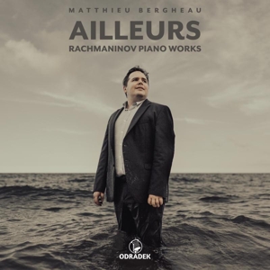 AILLEURS: RACHMANINOV PIANO WORKS<br/><h5>Megjelenés: 2023-05-12</h5>