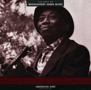 AMERICAN EPIC: THE BEST OF MISSISSIPPI J.HURT<br/><h5>Megjelenés: 2017-06-16</h5>