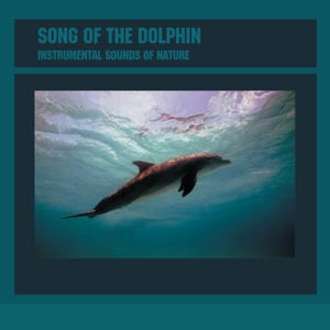 SONG OF THE DOLPHINS<br/><h5>Megjelenés: 2004-10-30</h5>