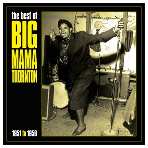 BEST OF BIG MAMA THORNTON 1951-58<br/><h5>Megjelenés: 2023-05-05</h5>