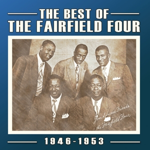 BEST OF THE FAIRFIELD FOUR 1946-53<br/><h5>Megjelenés: 2012-10-29</h5>