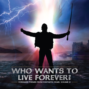 FORSAKEN THEMES FROM FANTASTIC FILMS VOL.2: WHO WANTS TO LIVE FOREVER<br/><h5>Megjelenés: 2023-12-22</h5>