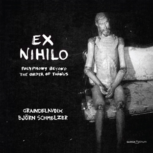 OCKEGHEM, DE WERT & OBRECHT: EX NIHILO: POLYPHONY BEYOND THE ORDER OF THINGS<br/><h5>Megjelenés: 2024-10-04</h5>