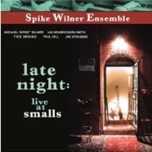 LATE NIGHT:LIVE AT SMALLS<br/><h5>Megjelenés: 2004-04-15</h5>