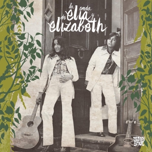 LA ONDA DE ELIA Y ELIZABETH<br/><h5>Megjelenés: 2014-09-25</h5>