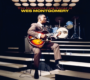 INCREDIBLE JAZZ GUITAR OF WES MONTGOMERY<br/><h5>Megjelenés: 2021-01-15</h5>