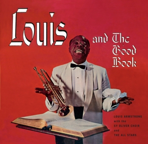 LOUIS ARMSTRONG AND THE GOODBOOK/ LOUIS AND THE ANGELS<br/><h5>Megjelenés: 2018-04-20</h5>