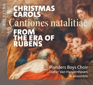 CHRISTMAS CAROLS FROM THE ERA OF RUBENS (CANTIONES NATALITIAE)<br/><h5>Megjelenés: 2023-11-24</h5>