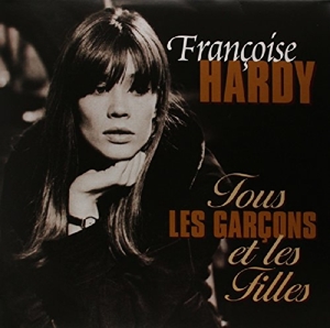 HARDY, FRANCOISE TOUS LES GARCONS ET LES FILLES (Vinyl LP) | Lemezkuckó CD bolt