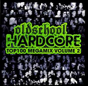 OLDSCHOOL HARDCORE TOP 100 MEGAMIX VOLUME 2<br/><h5>Megjelenés: 2012-02-03</h5>