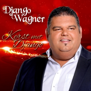 KERST MET DJANGO WAGNER<br/><h5>Megjelenés: 2018-11-15</h5>