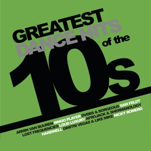 GREATEST DANCE HITS OF THE 10'S<br/><h5>Megjelenés: 2022-02-25</h5>