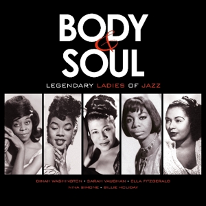 BODY & SOUL - LEGENDARY LADIES OF JAZZ<br/><h5>Megjelenés: 2018-04-25</h5>