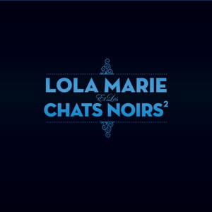 LOLA MARIE ET LES CHATS NOIRS<br/><h5>Megjelenés: 2017-11-06</h5>