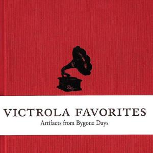 VICTROLA FAVOURITES:..<br/><h5>Megjelenés: 2008-02-04</h5>