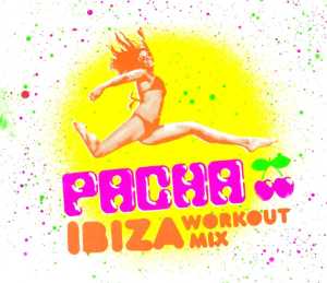 PACHA IBIZA WORKOUT MIX<br/><h5>Megjelenés: 2018-08-15</h5>