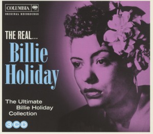 The Real Billie Holiday<br/><h5>Megjelenés: 2011-11-24</h5>