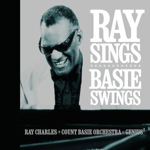 RAY SINGS, BASIE SWINGS<br/><h5>Megjelenés: 2006-10-09</h5>